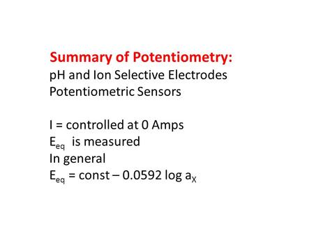Summary of Potentiometry: