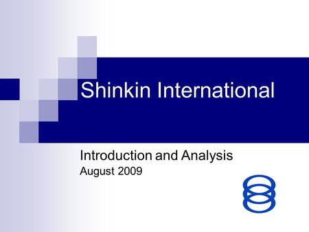 Shinkin International August 2009 Introduction and Analysis.