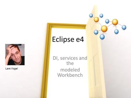 DI, services and the modeled Workbench