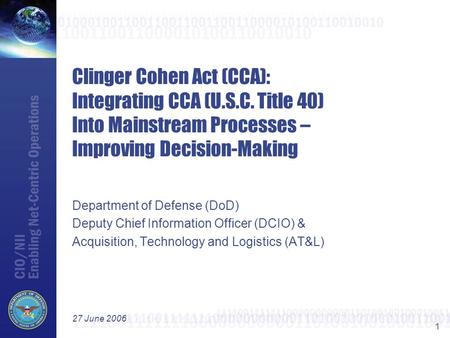 Clinger Cohen Act (CCA): Integrating CCA (U. S. C
