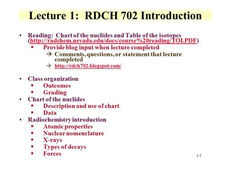 Lecture 1: RDCH 702 Introduction