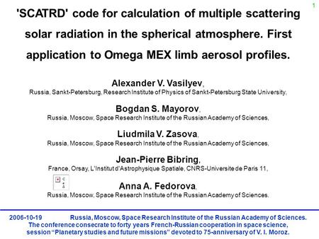 1 'SCATRD' code for calculation of multiple scattering solar radiation in the spherical atmosphere. First application to Omega MEX limb aerosol profiles.