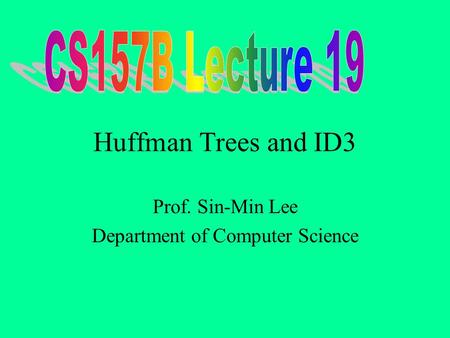Prof. Sin-Min Lee Department of Computer Science