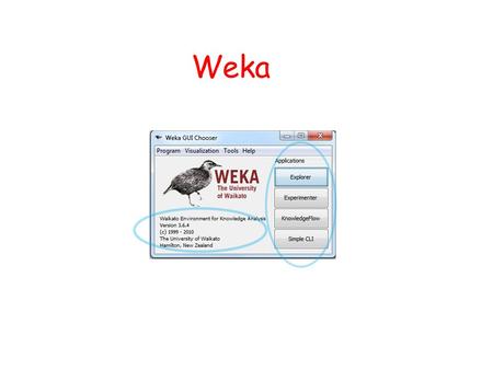 Weka. Preprocessing Opening a file Editing a file Visualize a variable.