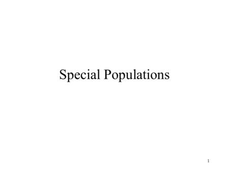 Special Populations.