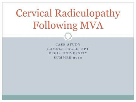 Cervical Radiculopathy Following MVA