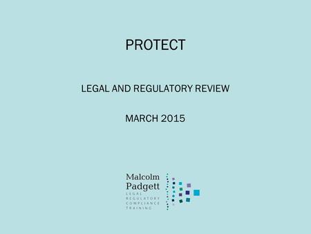 PROTECT LEGAL AND REGULATORY REVIEW MARCH 2015. What a joy it is... (c) Paginator Limited 2015.