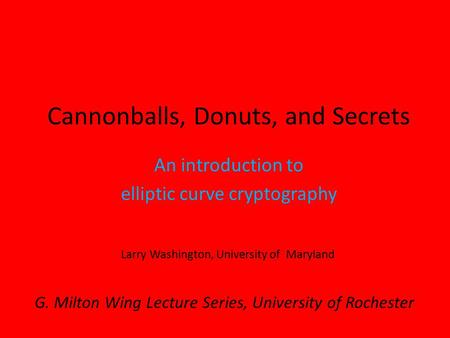 Cannonballs, Donuts, and Secrets