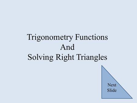 Trigonometry Functions And Solving Right Triangles