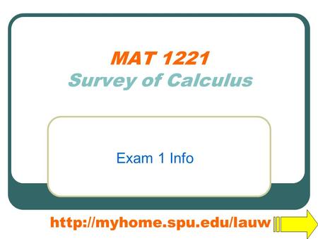 MAT 1221 Survey of Calculus Exam 1 Info