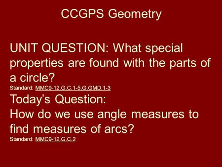 How do we use angle measures to find measures of arcs?