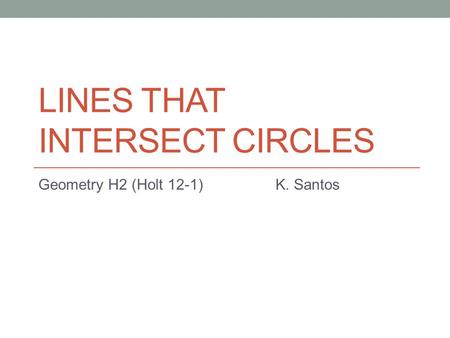 Lines that intersect Circles