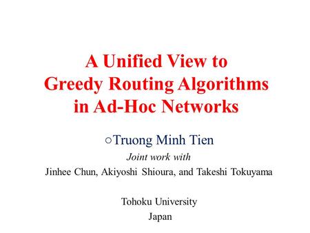 A Unified View to Greedy Routing Algorithms in Ad-Hoc Networks