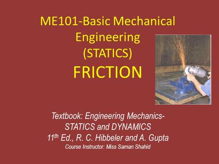 ME101-Basic Mechanical Engineering (STATICS) FRICTION