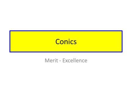 Conics Merit - Excellence.
