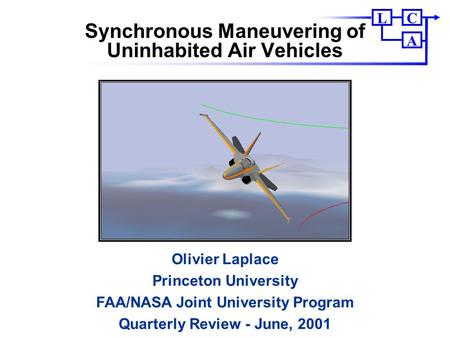 Synchronous Maneuvering of Uninhabited Air Vehicles