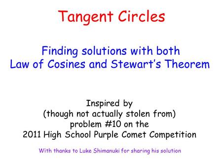 Tangent Circles Finding solutions with both