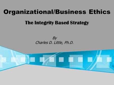 Organizational/Business Ethics