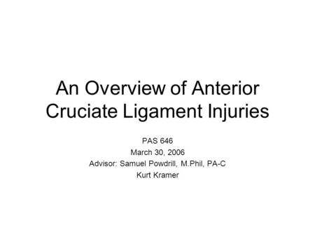 An Overview of Anterior Cruciate Ligament Injuries