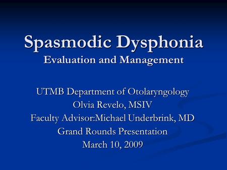Spasmodic Dysphonia Evaluation and Management