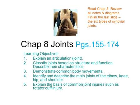 Chap 8 Joints Pgs Learning Objectives: