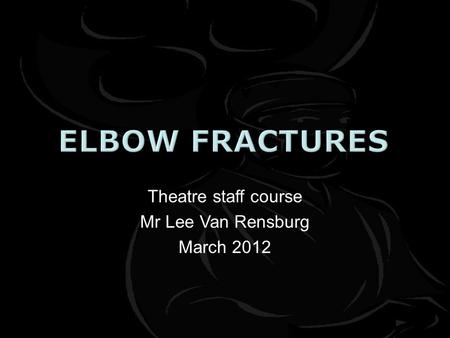 Theatre staff course Mr Lee Van Rensburg March 2012