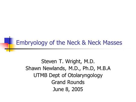 Embryology of the Neck & Neck Masses