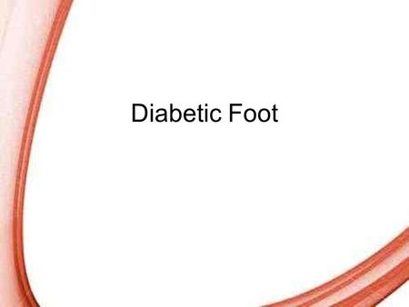 Diabetic Foot.