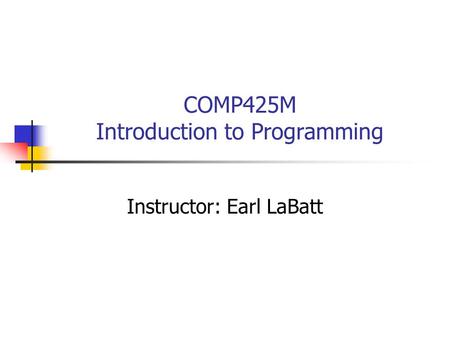 COMP425M Introduction to Programming