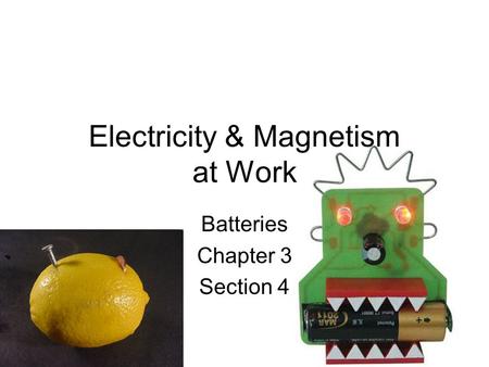 Electricity & Magnetism at Work