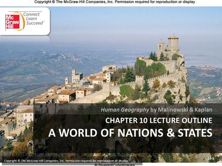 Chapter 10 LECTURE OUTLINE A World of nations & states