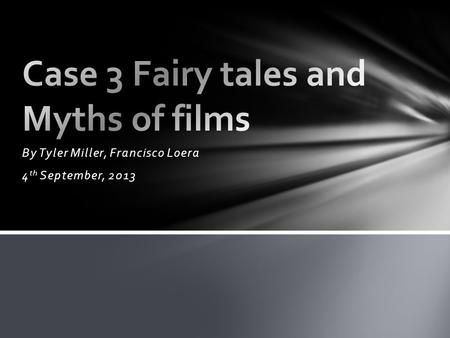 Case 3 Fairy tales and Myths of films