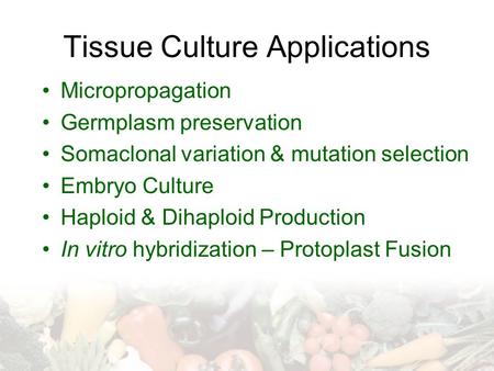 Tissue Culture Applications