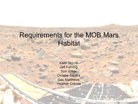 Requirements for the MOB Mars Habitat
