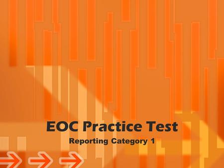 EOC Practice Test Reporting Category 1.