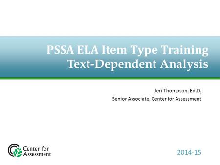 PSSA ELA Item Type Training Text-Dependent Analysis