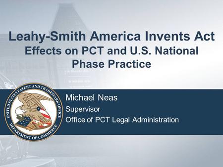 Michael Neas Supervisor Office of PCT Legal Administration