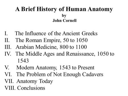 A Brief History of Human Anatomy