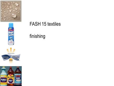 FASH 15 textiles finishing.
