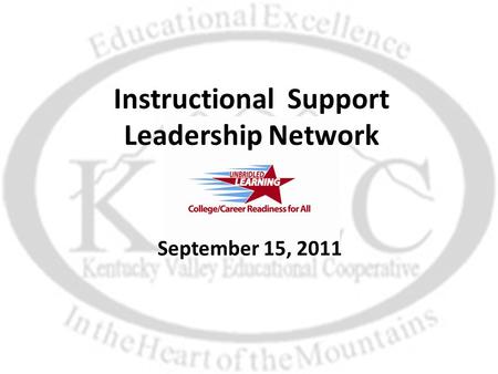 Instructional Support Leadership Network September 15, 2011.