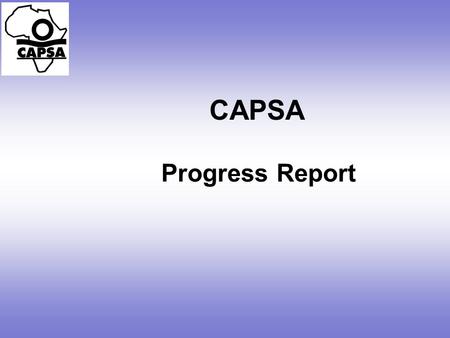 CAPSA Progress Report. Contents Previous CAPSA Continuity Next CAPSA Date Theme Format Workers Venue.