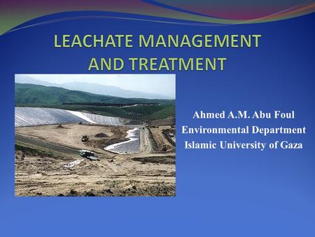 LEACHATE MANAGEMENT AND TREATMENT