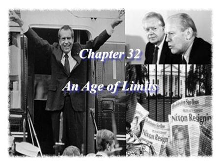Chapter 32 An Age of Limits.