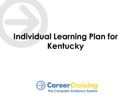 Individual Learning Plan for Kentucky. Background: Data Integration State-wide unique student identifiers are used to link information from a number of.