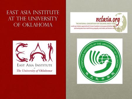 East Asia Institute at the University of Oklahoma.