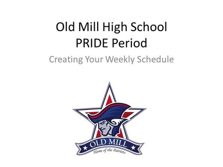 Old Mill High School PRIDE Period