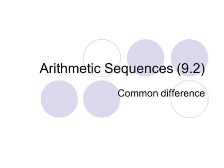 Arithmetic Sequences (9.2)