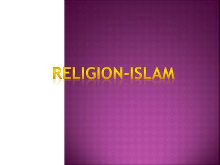 Islam is a monotheistic and Abrahamic religion articulated by the Qur'an, a text considered by its adherents to be the verbatim word of God and by the.