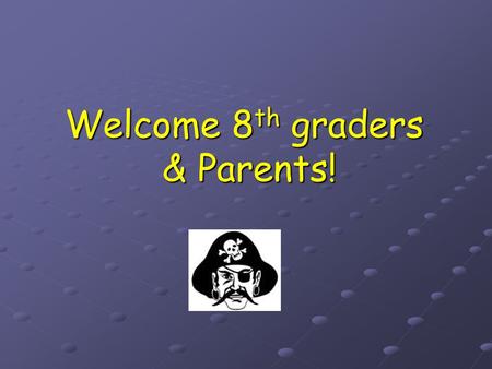 Welcome 8 th graders & Parents!. Choosing the Right Classes A Typical Freshman Schedule English I English I Introduction to Social Science/Geography Introduction.