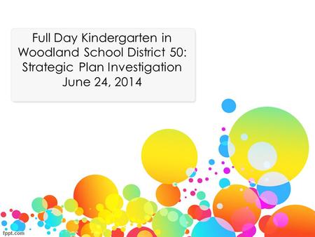 Full-Day Kindergarten Feasibility Team Members